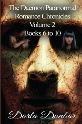 Cover of The Daemon Paranormal Romance Chronicles - Volume 2, Books 6 to 10