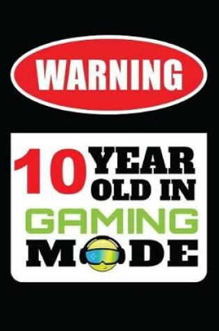 Cover of Warning 10 Year Old in Gaming Mode