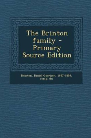 Cover of The Brinton Family - Primary Source Edition