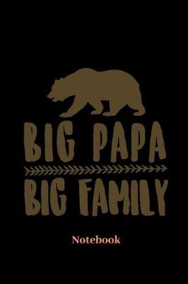 Book cover for Big Papa Big Family Notebook