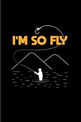 Book cover for I'm So Fly