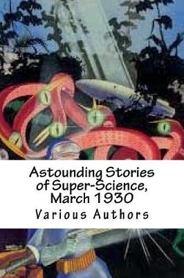 Book cover for Astounding Stories of Super-Science, March 1930
