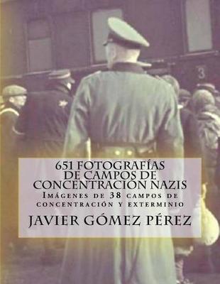 Book cover for 651 fotografias de campos de concentracion nazis