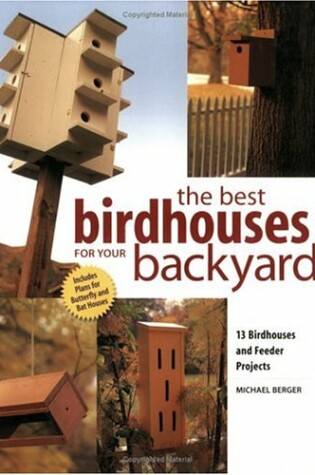 Cover of The Best Birdhouses for Your Backyard