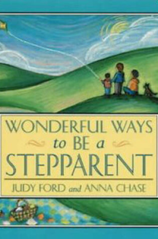 Cover of Wonderful Ways to Be a Stepparent