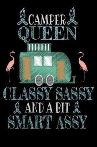 Cover of Camper Queen Classy Sassy and Bit Smart Assy