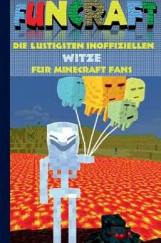 Cover of Funcraft - Die lustigsten inoffiziellen Witze f�r Minecraft Fans