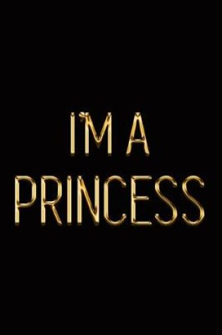 Cover of I'm a Princess