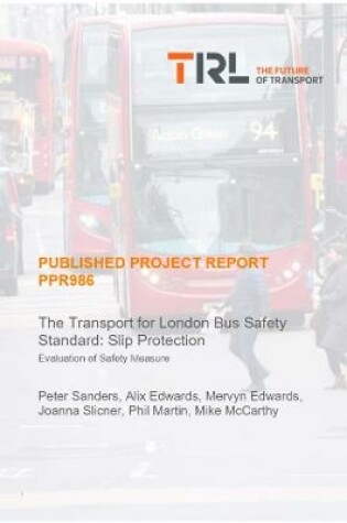 Cover of The Transport for London Bus Safety Standard: Slip Protection