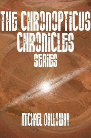 Cover of The Chronopticus Chronicles Series