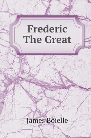 Cover of Frederic The Great