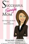 Book cover for The Successful Single Mom