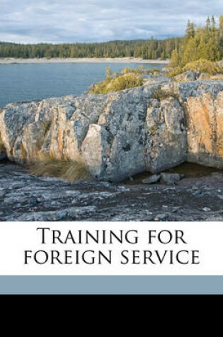 Cover of Training for Foreign Service