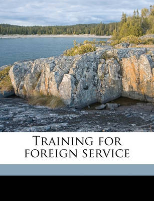 Book cover for Training for Foreign Service