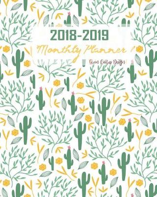 Book cover for 2018-2019 Monthly Planner Green Cactus Design