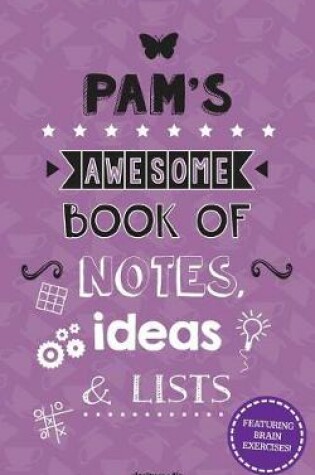 Cover of Pam's Awesome Book of Notes, Ideas & Lists