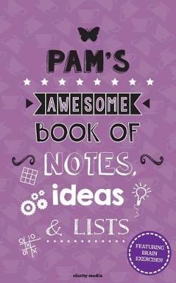 Book cover for Pam's Awesome Book of Notes, Ideas & Lists