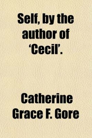 Cover of Self, by the Author of 'Cecil'