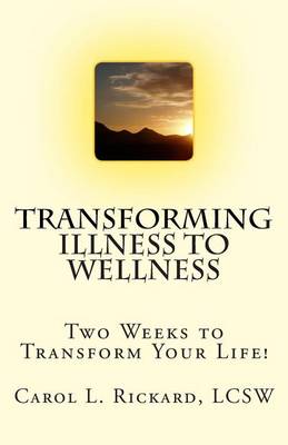 Book cover for Transforming Illness to Wellness