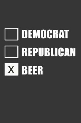 Cover of Democrat Republican Beer Notebook