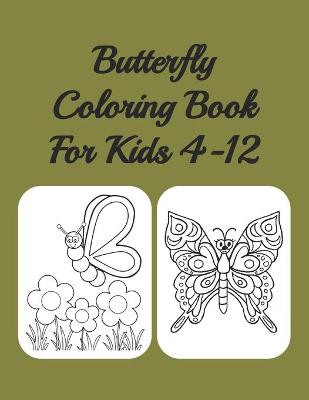 Book cover for Butterfly Coloring Book For Kids 4-12