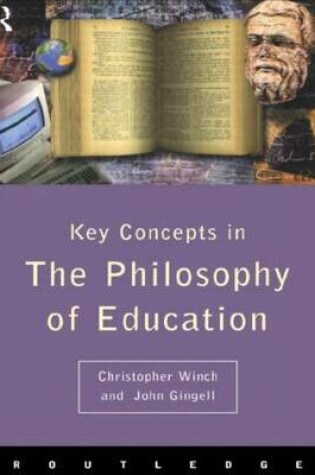 Cover of Philosophy of Education: The Key Concepts