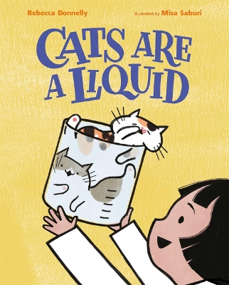 Book cover for Cats Are a Liquid