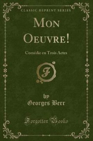 Cover of Mon Oeuvre!