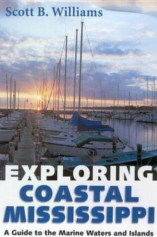 Cover of Exploring Coastal Mississippi