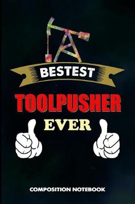 Book cover for Bestest Toolpusher Ever