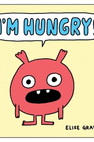 Cover of I'm Hungry!