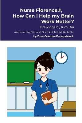 Book cover for Nurse Florence(R), How Can I Help my Brain Work Better?