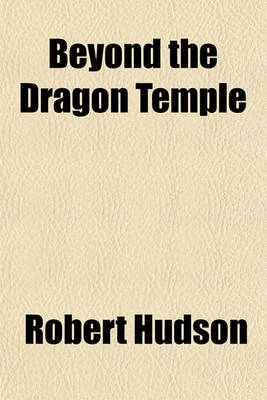 Book cover for Beyond the Dragon Temple
