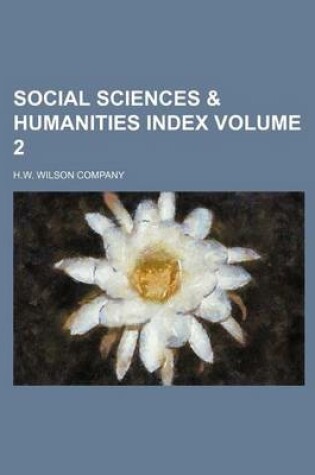 Cover of Social Sciences & Humanities Index Volume 2