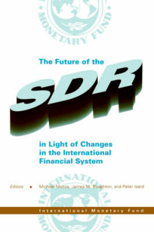 Cover of The Future of the SDR in Light of Changes in the International Financial System