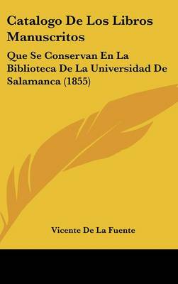 Book cover for Catalogo de Los Libros Manuscritos