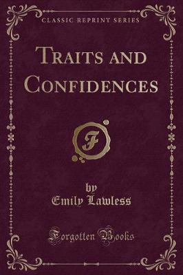 Book cover for Traits and Confidences (Classic Reprint)