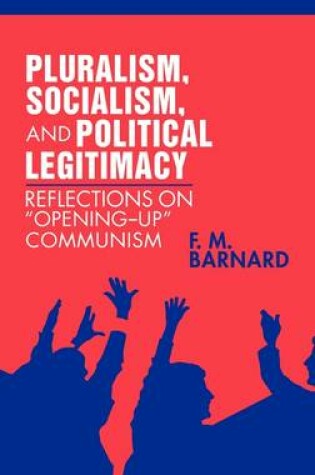 Cover of Pluralism, Socialism, and Political Legitimacy