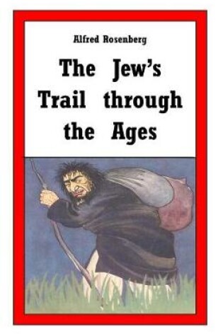 Cover of The Jew's Trail Through the Ages