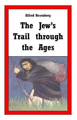 Book cover for The Jew's Trail Through the Ages