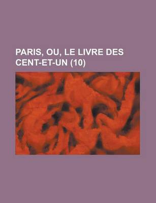 Book cover for Paris, Ou, Le Livre Des Cent-Et-Un (10)