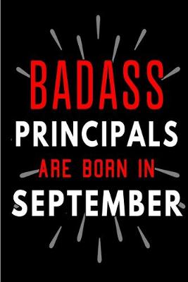 Book cover for Badass Principals Are Born In September