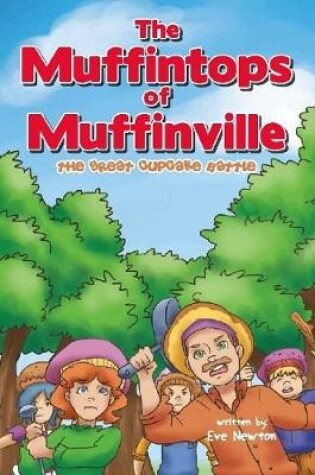 Cover of The Muffintops of Muffinville - The Great Cupcake Battle
