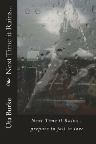 Cover of Next Time it Rains...