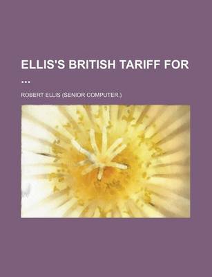 Book cover for Ellis's British Tariff for