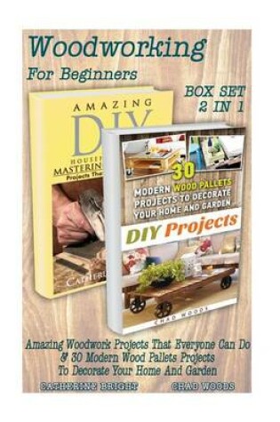 Cover of Woodworking for Beginners Box Set 2 in 1
