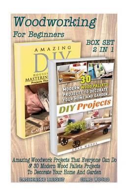 Book cover for Woodworking for Beginners Box Set 2 in 1