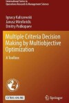 Book cover for Multiple Criteria Decision Making by Multiobjective Optimization