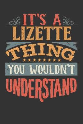 Book cover for Its A Lizette Thing You Wouldnt Understand