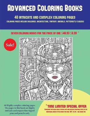 Book cover for Advanced Coloring Books (40 Complex and Intricate Coloring Pages)